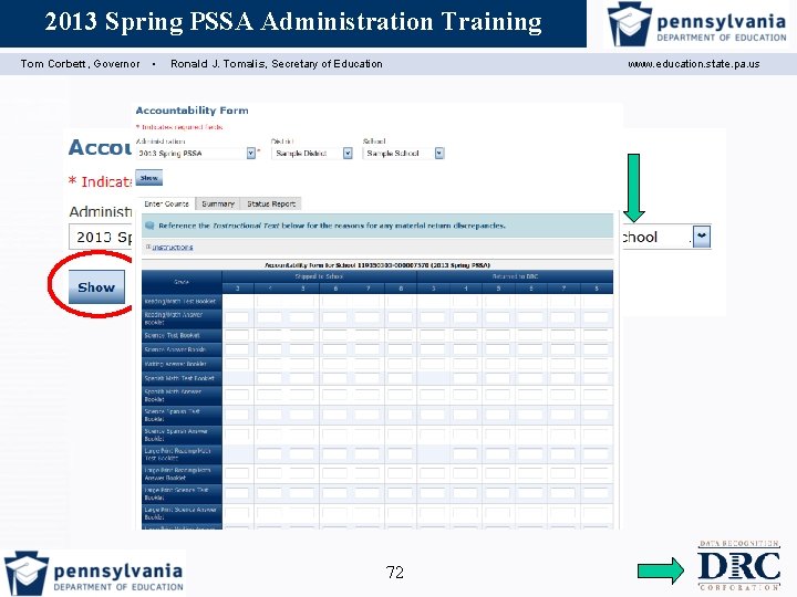 2013 Spring PSSA Administration Training Assessment Coordinator Training Tom Corbett, Governor ▪ Ronald J.