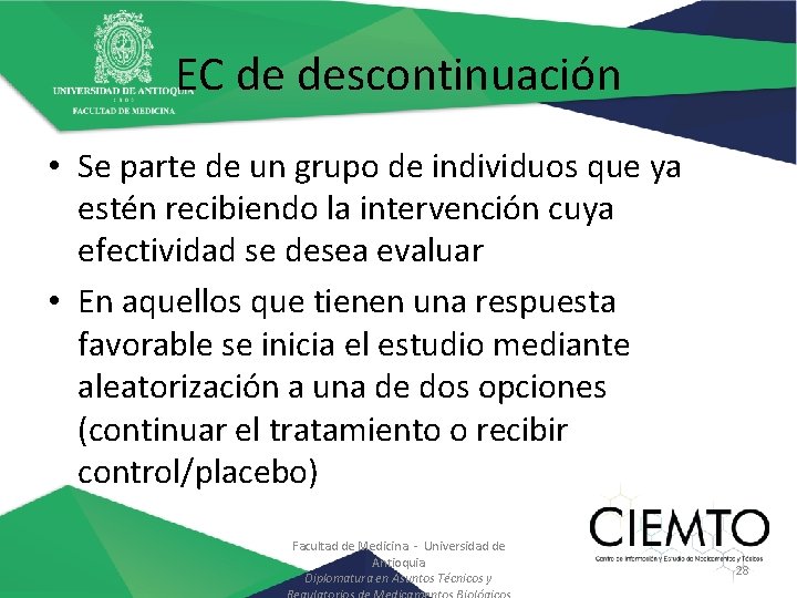 EC de descontinuación • Se parte de un grupo de individuos que ya estén