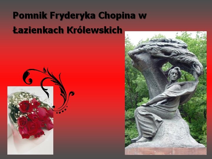 Pomnik Fryderyka Chopina w Łazienkach Królewskich 