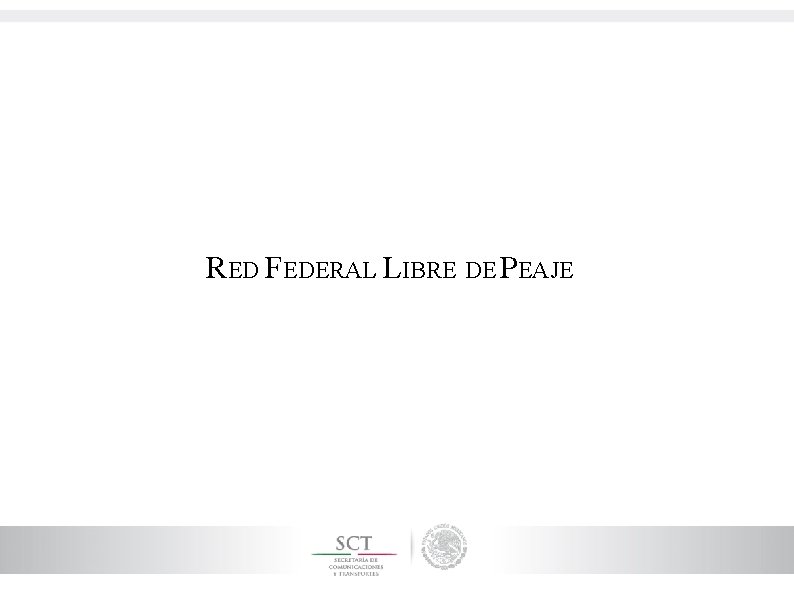 RED FEDERAL LIBRE DE PEAJE 