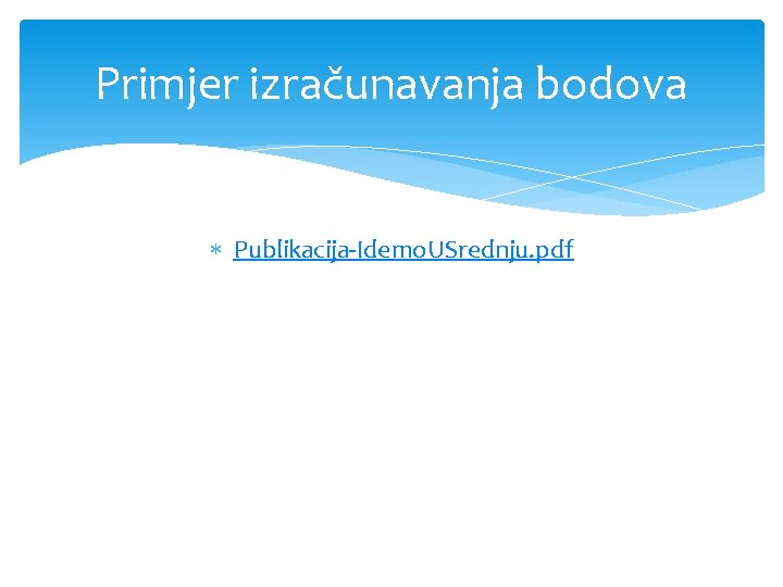 Primjer izračunavanja bodova Publikacija-Idemo. USrednju. pdf 