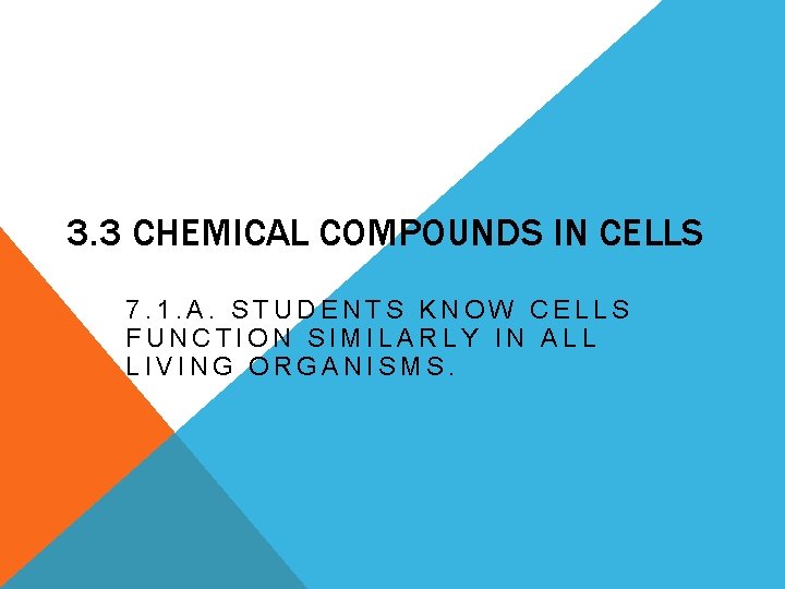 3 3 CHEMICAL COMPOUNDS IN CELLS 7 1