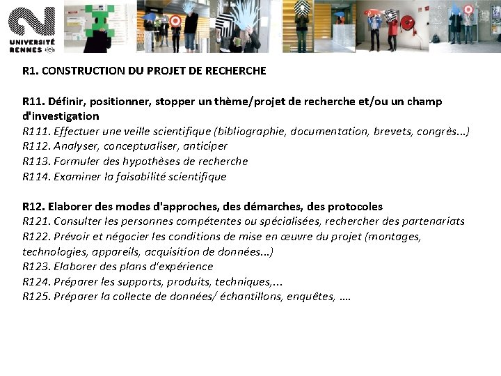 R 1. CONSTRUCTION DU PROJET DE RECHERCHE R 11. Définir, positionner, stopper un thème/projet