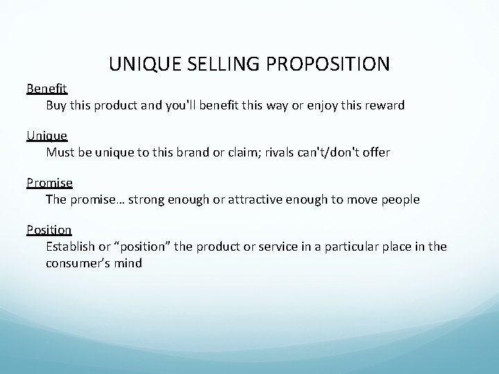 UNIQUE SELLING PROPOSITION Benefit Buy this product and you'll benefit this way or enjoy UNIQUE SELLING PROPOSITION Benefit Buy this product and you'll benefit this way or enjoy