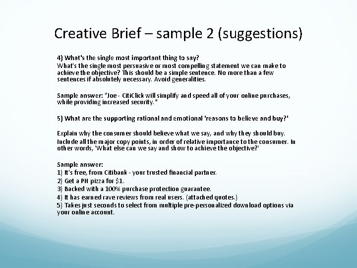 Creative Brief – sample 2 (suggestions) 4) What's the single most important thing to Creative Brief – sample 2 (suggestions) 4) What's the single most important thing to