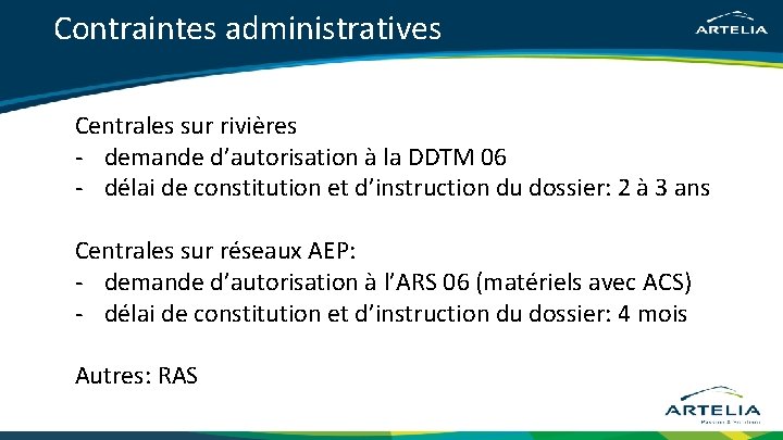 Contraintes administratives Centrales sur rivières - demande d’autorisation à la DDTM 06 - délai