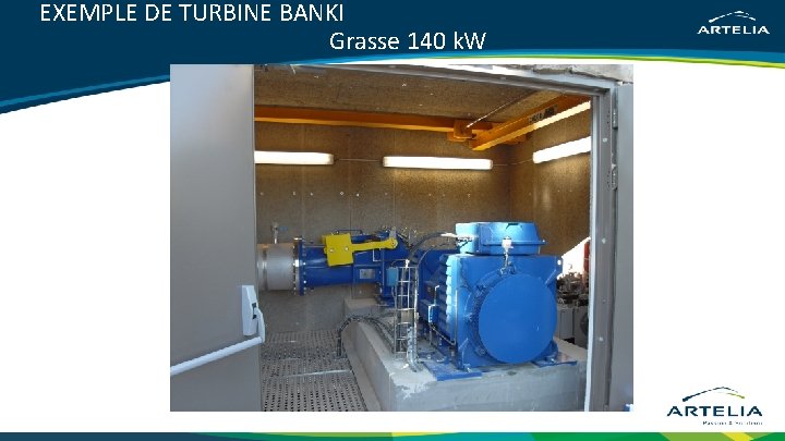 EXEMPLE DE TURBINE BANKI Grasse 140 k. W 