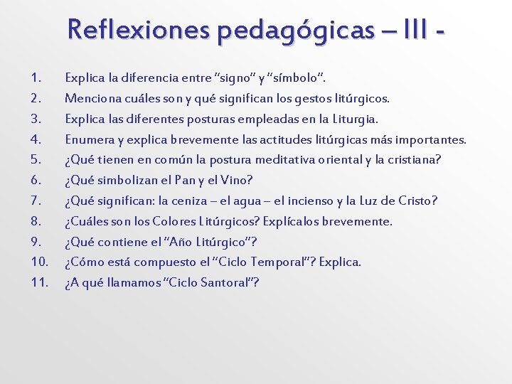 Reflexiones pedagógicas – III - 1. 2. 3. 4. 5. 6. 7. 8. 9.