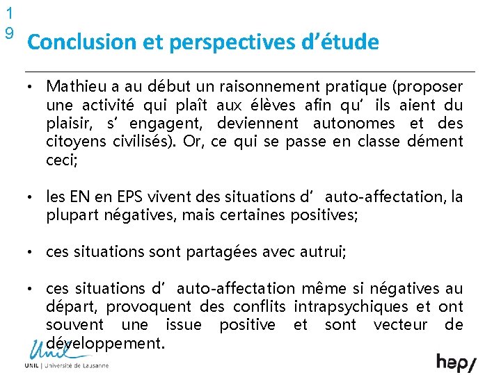 1 9 Conclusion et perspectives d’étude • Mathieu a au début un raisonnement pratique 1 9 Conclusion et perspectives d’étude • Mathieu a au début un raisonnement pratique