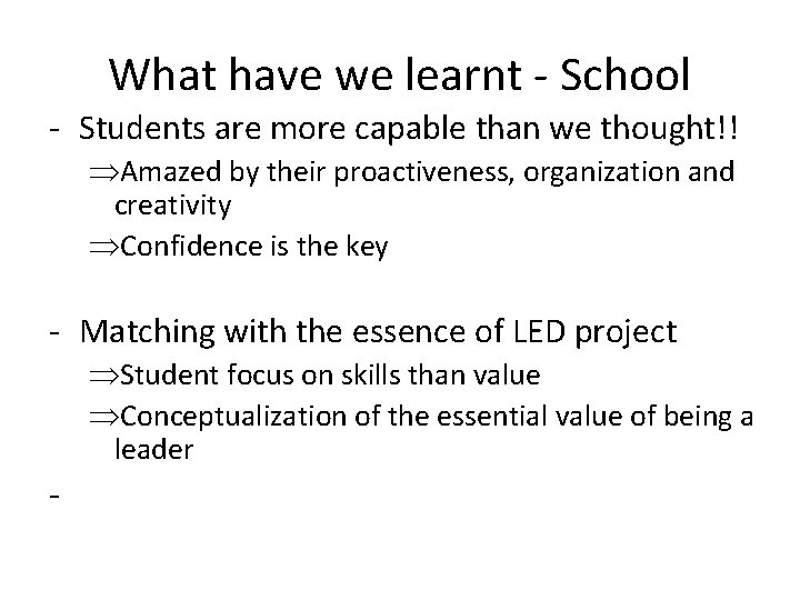 What have we learnt - School - Students are more capable than we thought!!