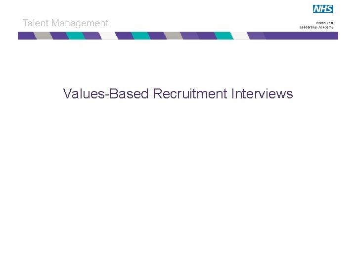 Values-Based Recruitment Interviews 