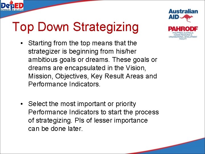 Top Down Strategizing • Starting from the top means that the strategizer is beginning Top Down Strategizing • Starting from the top means that the strategizer is beginning