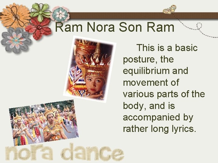 Ram Nora Son Ram This is a basic posture, the equilibrium and movement of