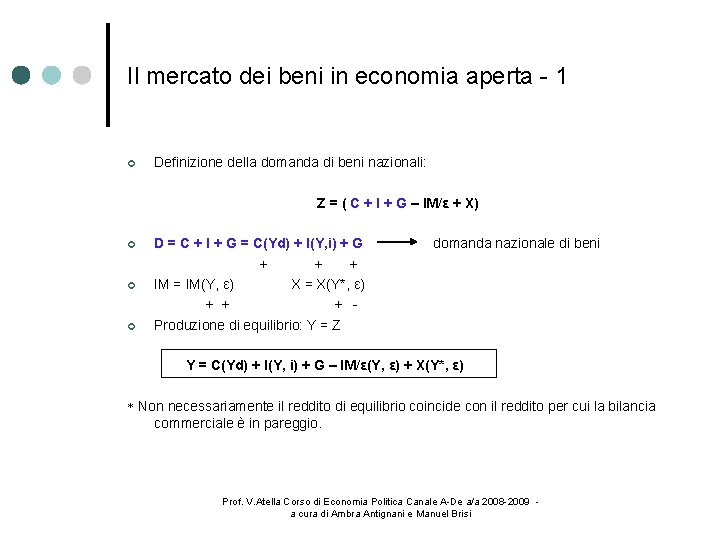 Il mercato dei beni in economia aperta - 1 Definizione della domanda di beni