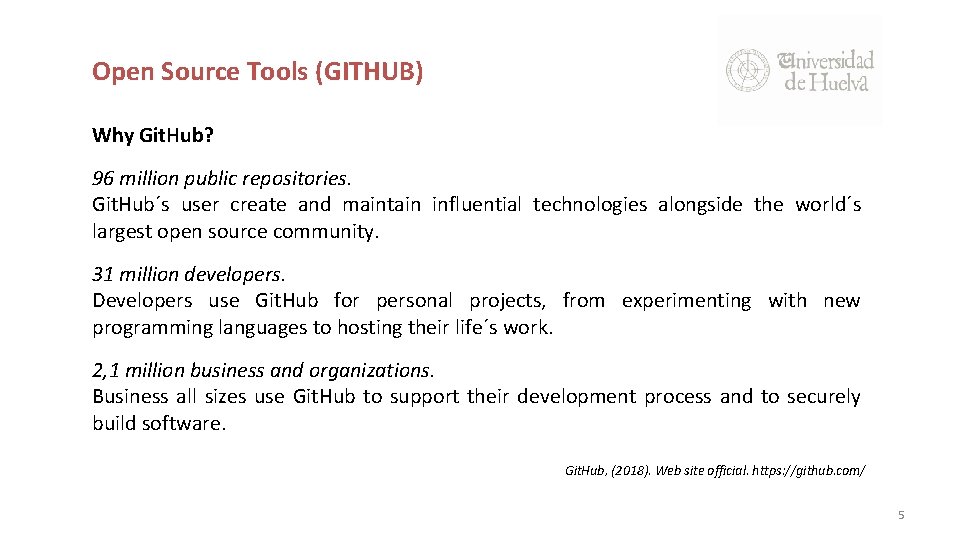 Open Source Tools (GITHUB) Why Git. Hub? 96 million public repositories. Git. Hub´s user