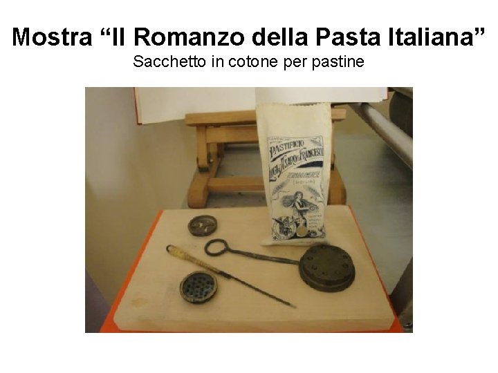 Mostra “Il Romanzo della Pasta Italiana” Sacchetto in cotone per pastine 