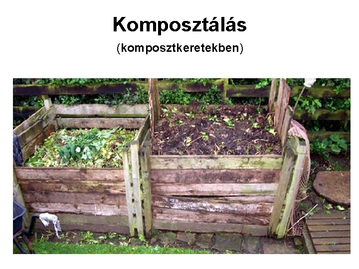 Komposztálás (komposztkeretekben) 