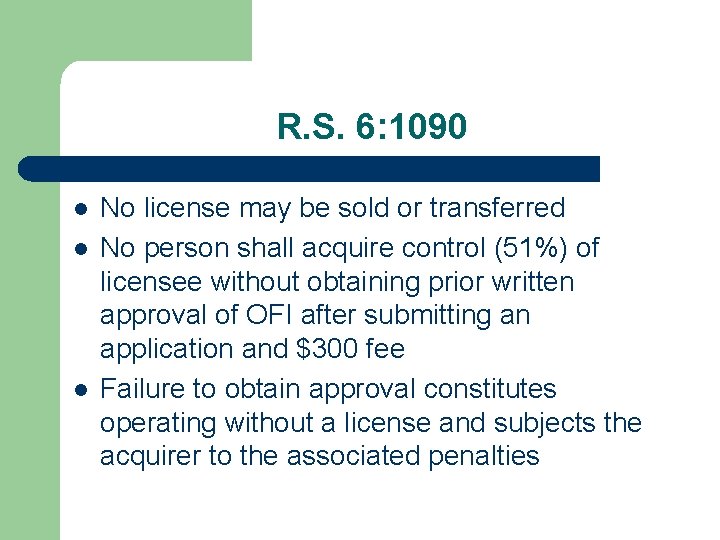 R. S. 6: 1090 l l l No license may be sold or transferred