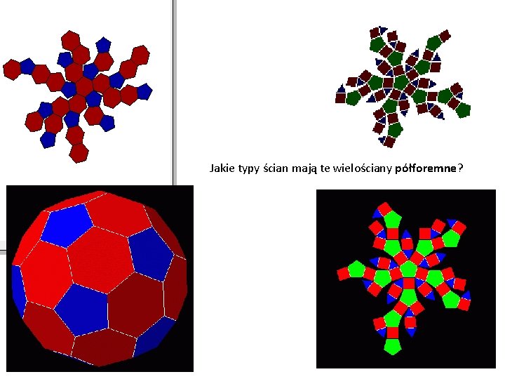 Jakie typy ścian mają te wielościany półforemne? 
