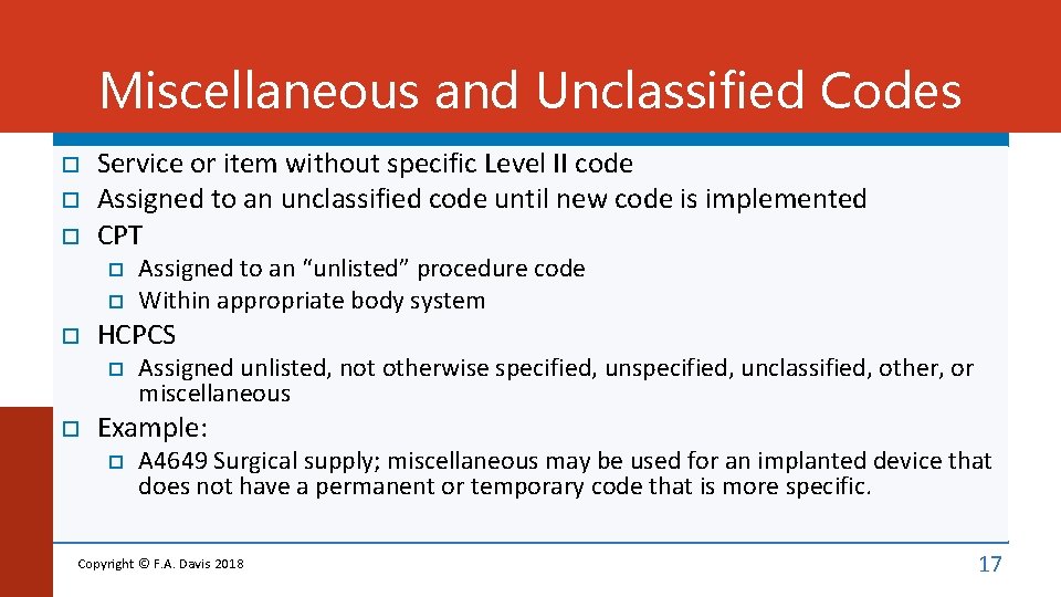 Miscellaneous and Unclassified Codes Service or item without specific Level II code Assigned to