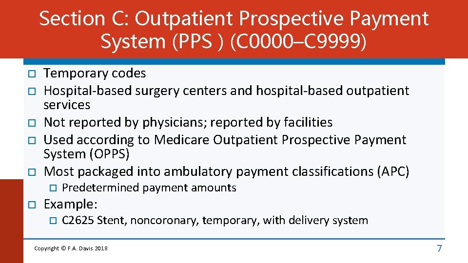 Section C: Outpatient Prospective Payment System (PPS ) (C 0000–C 9999) Temporary codes Hospital-based