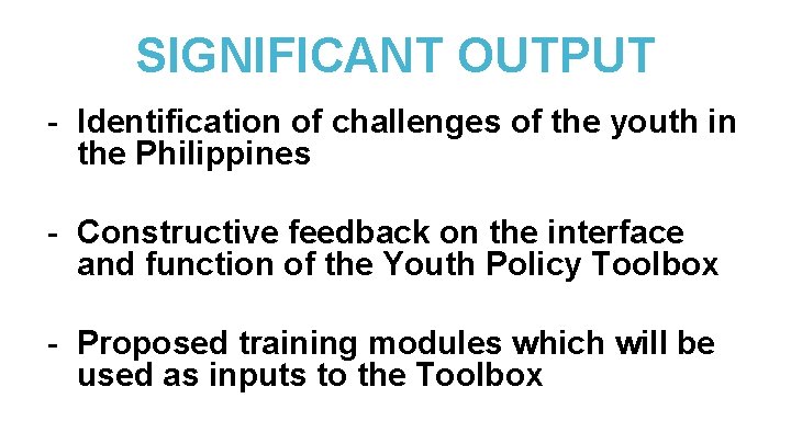 SIGNIFICANT OUTPUT - Identification of challenges of the youth in the Philippines - Constructive