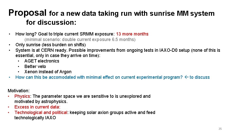 Proposal for a new data taking run with sunrise MM system for discussion: •