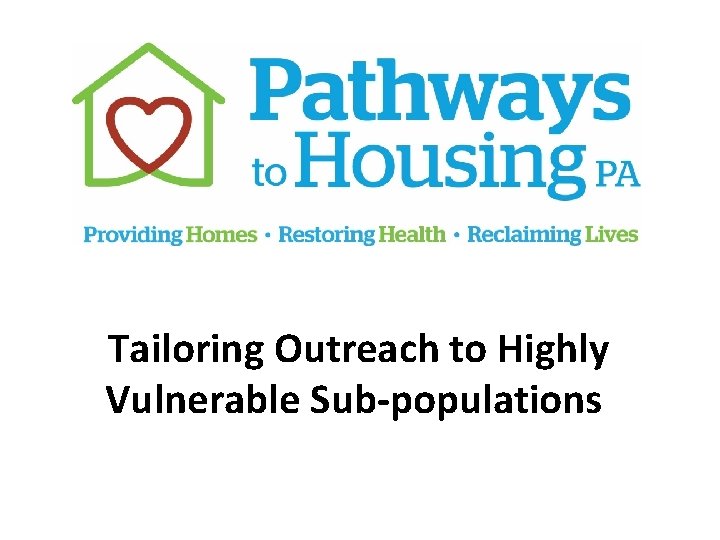 Tailoring Outreach to Highly Vulnerable Sub-populations 