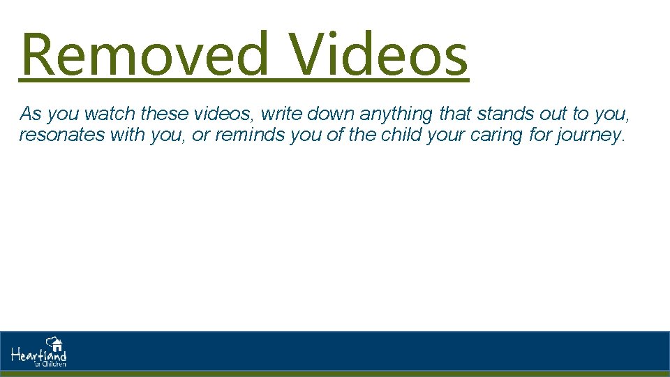 Removed Videos As you watch these videos, write down anything that stands out to