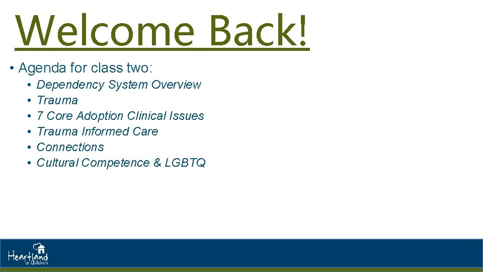 Welcome Back! • Agenda for class two: • • • Dependency System Overview Trauma