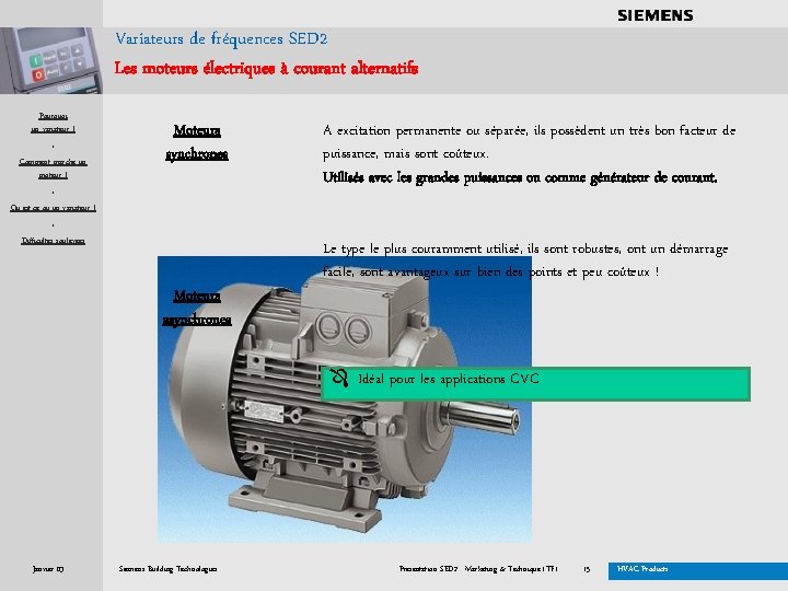 . . . . Variateurs de fréquences SED 2 Les moteurs électriques à courant