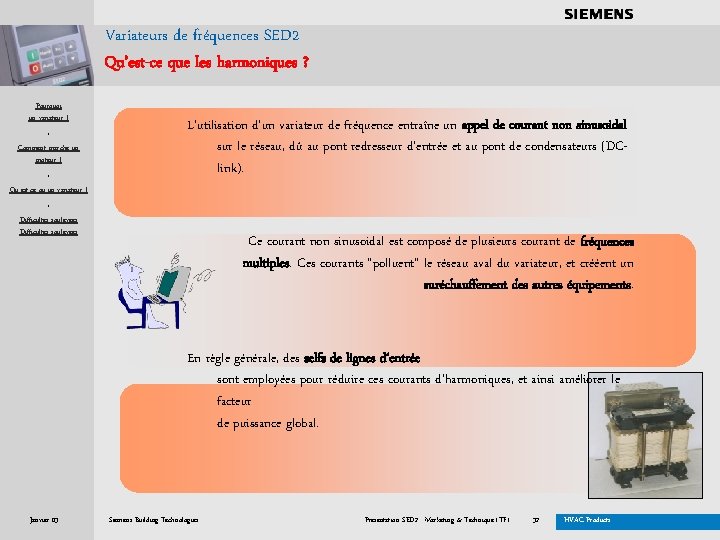 . . . . Variateurs de fréquences SED 2 Qu’est-ce que les harmoniques ?