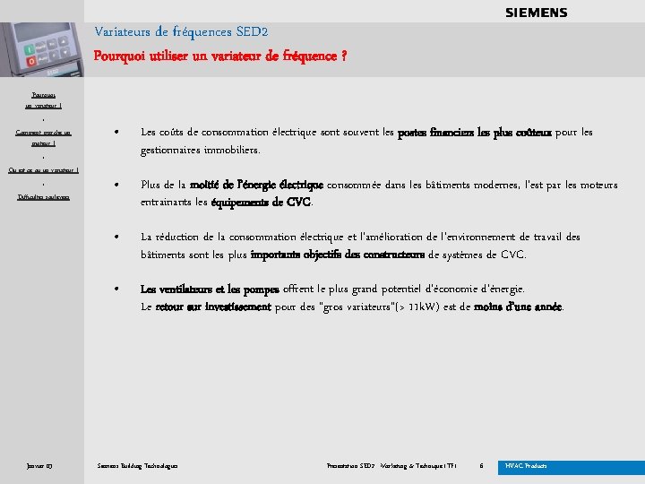 . . . . Variateurs de fréquences SED 2 Pourquoi utiliser un variateur de
