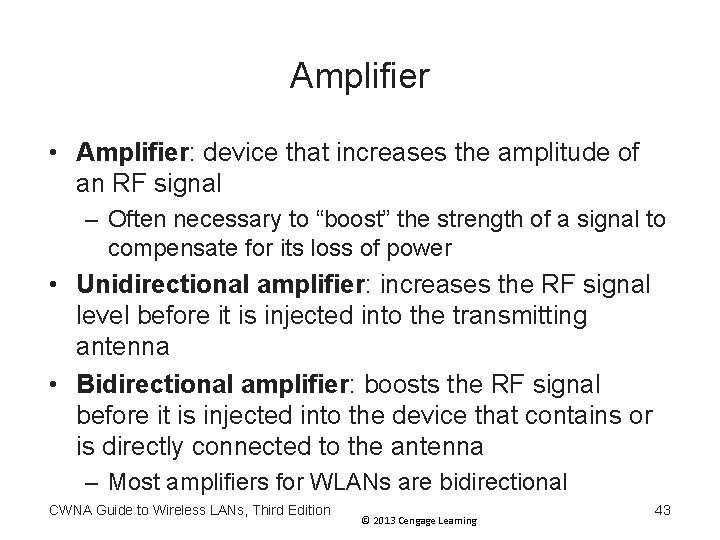 Amplifier • Amplifier: device that increases the amplitude of an RF signal – Often Amplifier • Amplifier: device that increases the amplitude of an RF signal – Often