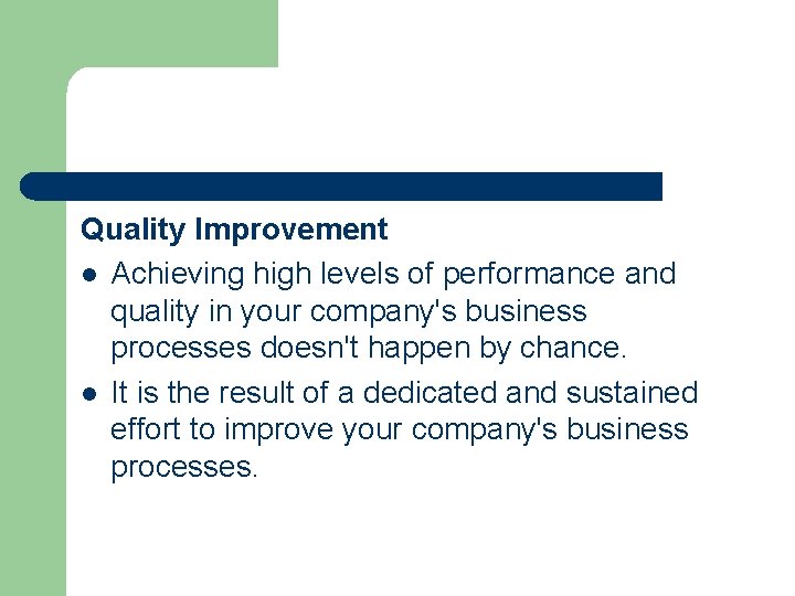 Quality Improvement l Achieving high levels of performance and quality in your company's business