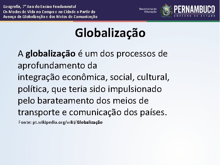 Geografia, 7° Ano do Ensino Fundamental Os Modos de Vida no Campo e na