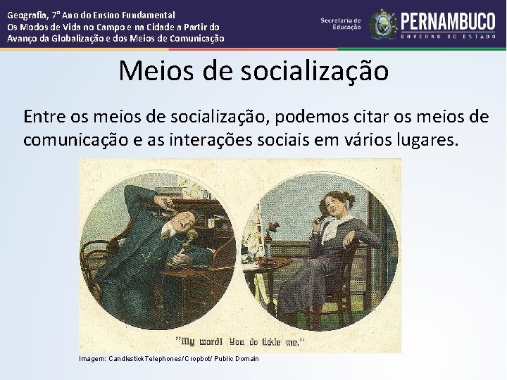 Geografia, 7° Ano do Ensino Fundamental Os Modos de Vida no Campo e na