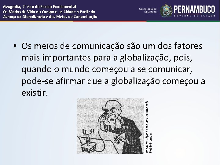 Geografia, 7° Ano do Ensino Fundamental Os Modos de Vida no Campo e na