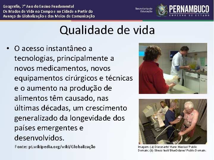 Geografia, 7° Ano do Ensino Fundamental Os Modos de Vida no Campo e na