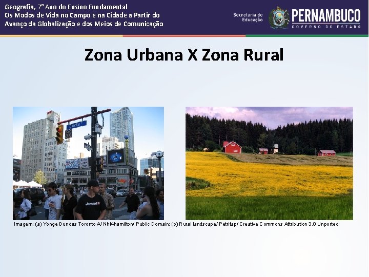 Geografia, 7° Ano do Ensino Fundamental Os Modos de Vida no Campo e na