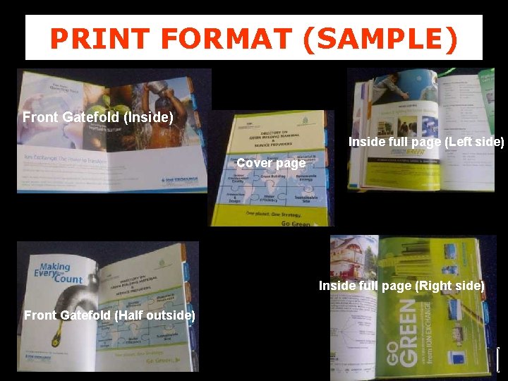 PRINT FORMAT (SAMPLE) Front Gatefold (Inside) Inside full page (Left side) Cover page Inside