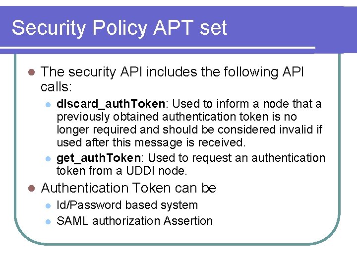 Security Policy APT set l The security API includes the following API calls: l Security Policy APT set l The security API includes the following API calls: l