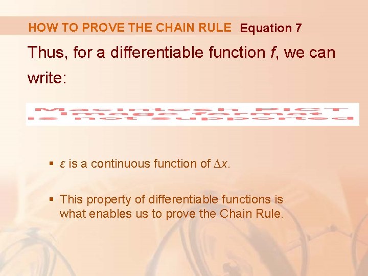 HOW TO PROVE THE CHAIN RULE Equation 7 Thus, for a differentiable function f,