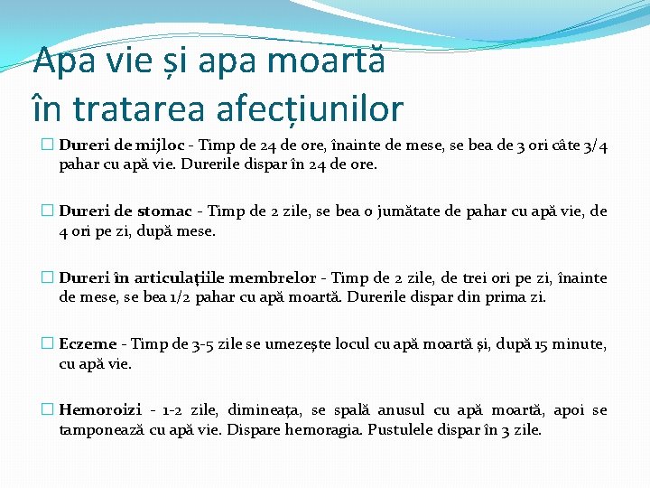 Apa vie și apa moartă în tratarea afecțiunilor � Dureri de mijloc - Timp