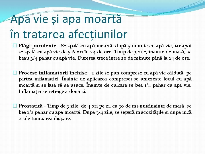 Apa vie și apa moartă în tratarea afecțiunilor � Plăgi purulente - Se spală