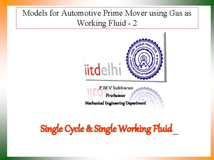 Models for Automotive Prime Mover using Gas as Working Fluid - 2 P M