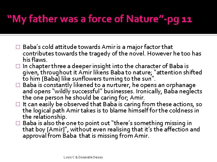 “My father was a force of Nature”-pg 11 � � � Baba’s cold attitude “My father was a force of Nature”-pg 11 � � � Baba’s cold attitude