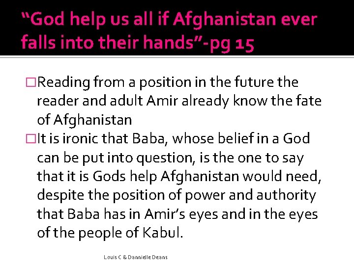 “God help us all if Afghanistan ever falls into their hands”-pg 15 �Reading from “God help us all if Afghanistan ever falls into their hands”-pg 15 �Reading from