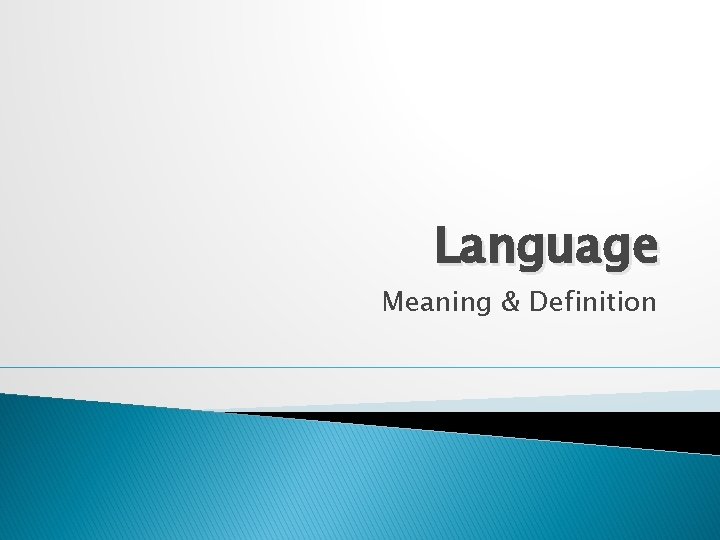Language Meaning & Definition 