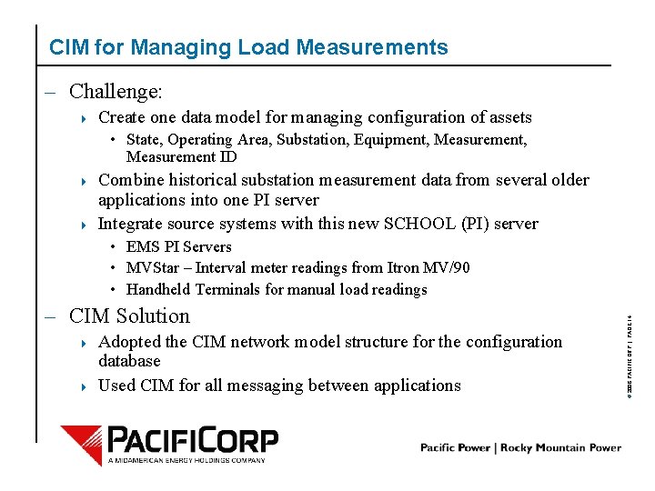 CIM for Managing Load Measurements – Challenge: 4 Create one data model for managing
